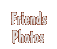 Friends Photos